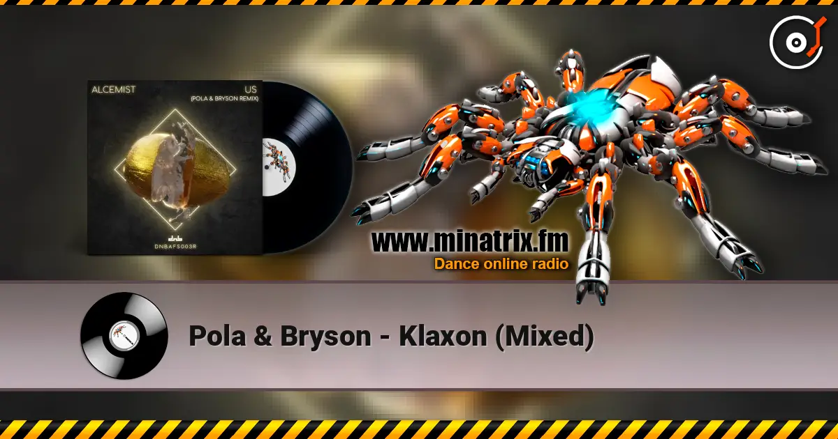 Pola & Bryson - Klaxon (Mixed) жоғары сапада онлайн тыңдау | Minatrix.FM