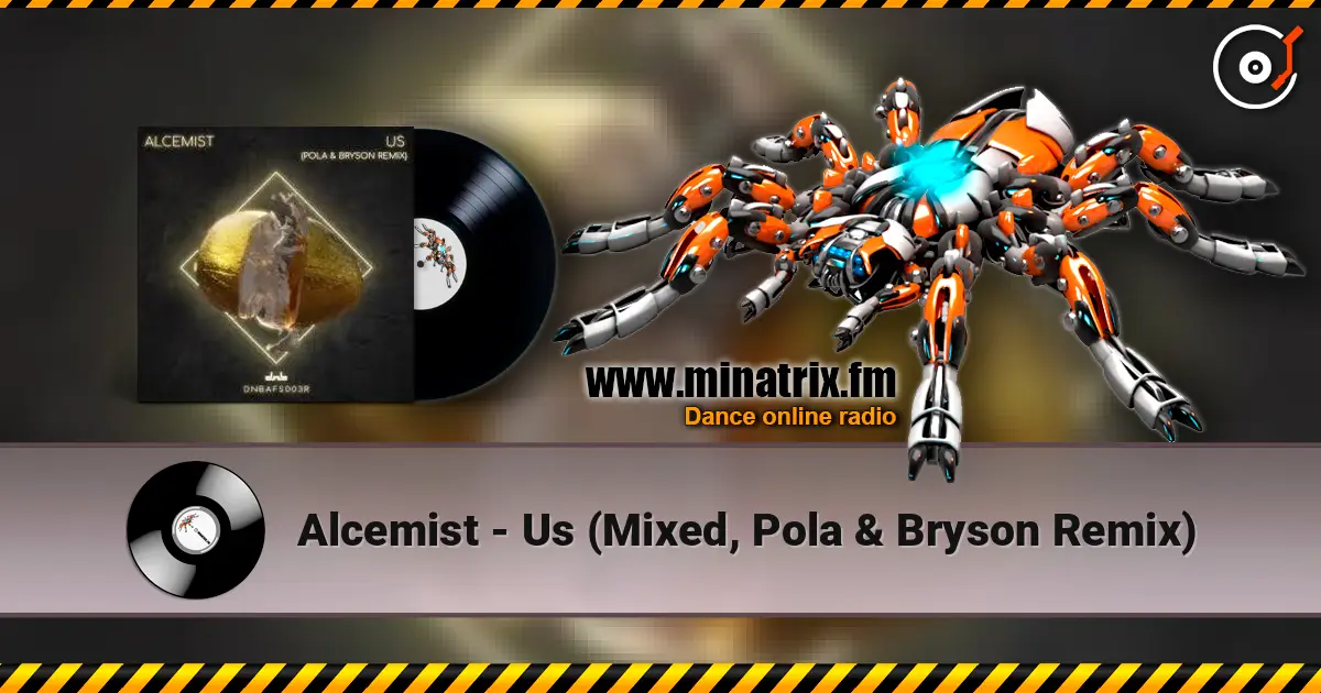 Alcemist - Us (Mixed, Pola & Bryson Remix) жоғары сапада онлайн тыңдау | Minatrix.FM