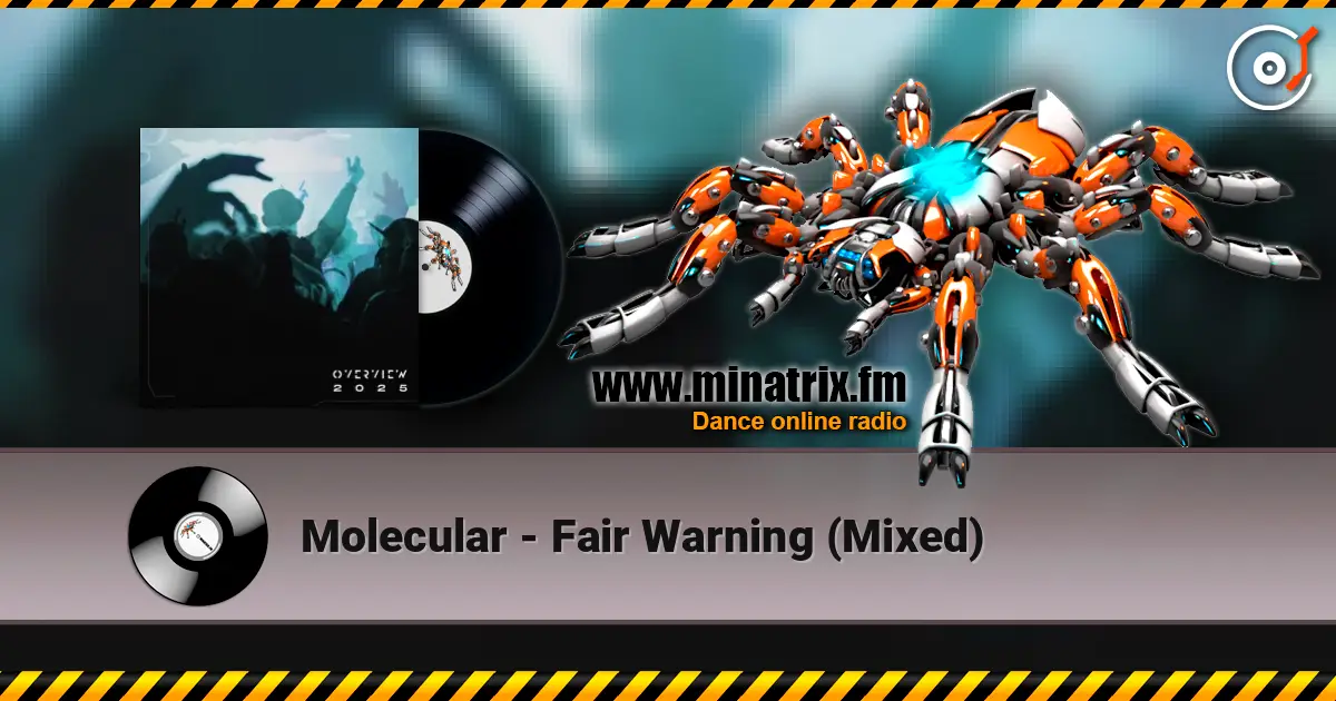 Molecular - Fair Warning (Mixed) жоғары сапада онлайн тыңдау | Minatrix.FM