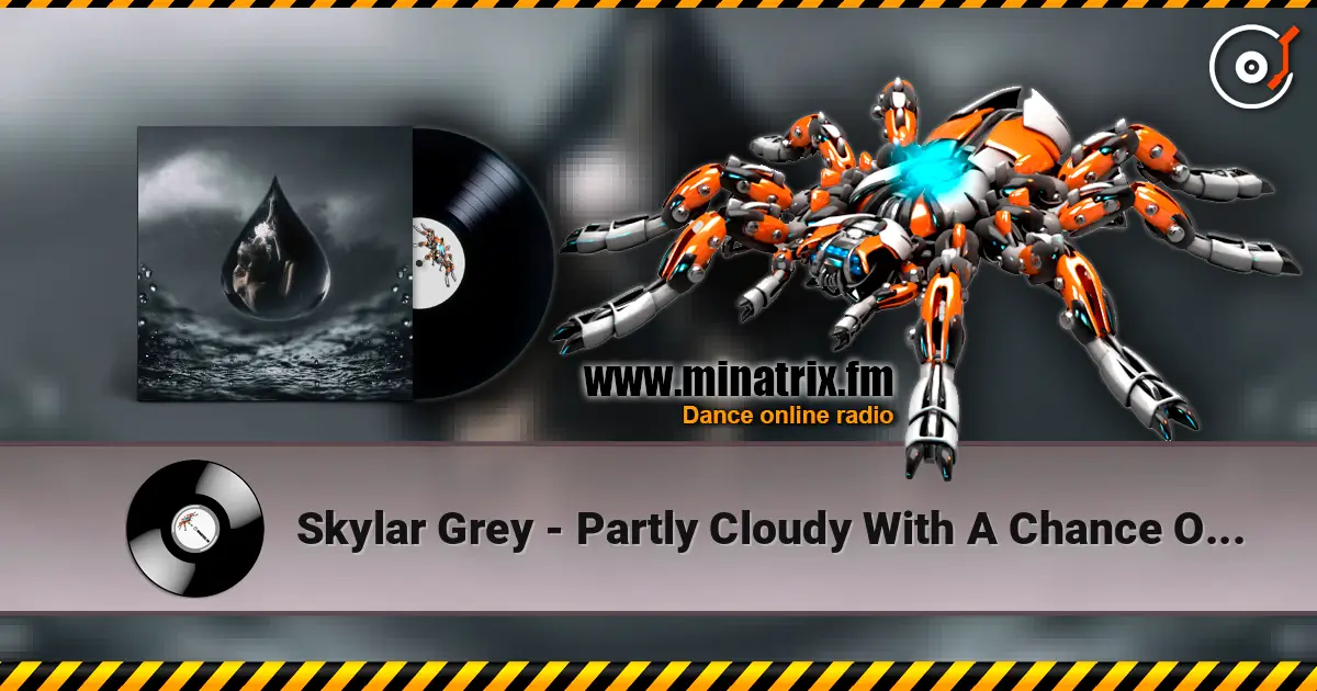 Skylar Grey - Partly Cloudy With A Chance Of Tears жоғары сапада онлайн тыңдау | Minatrix.FM
