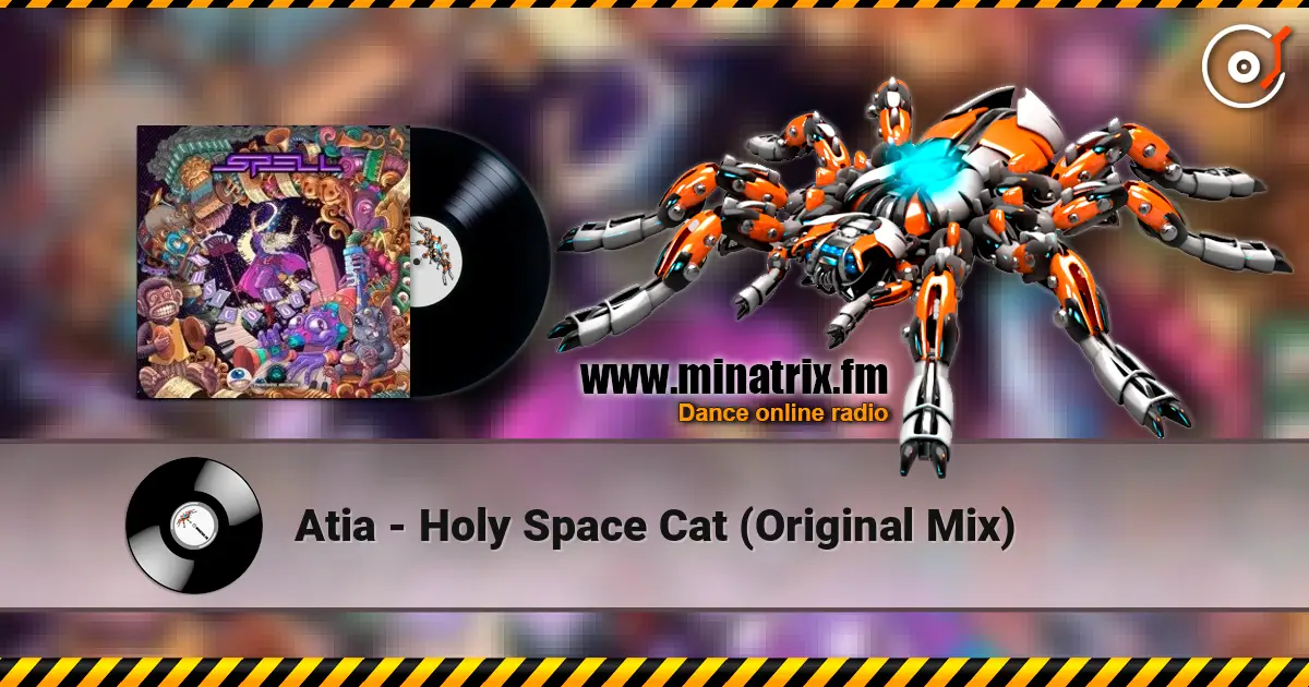 Atia - Holy Space Cat (Original Mix) жоғары сапада онлайн тыңдау | Minatrix.FM