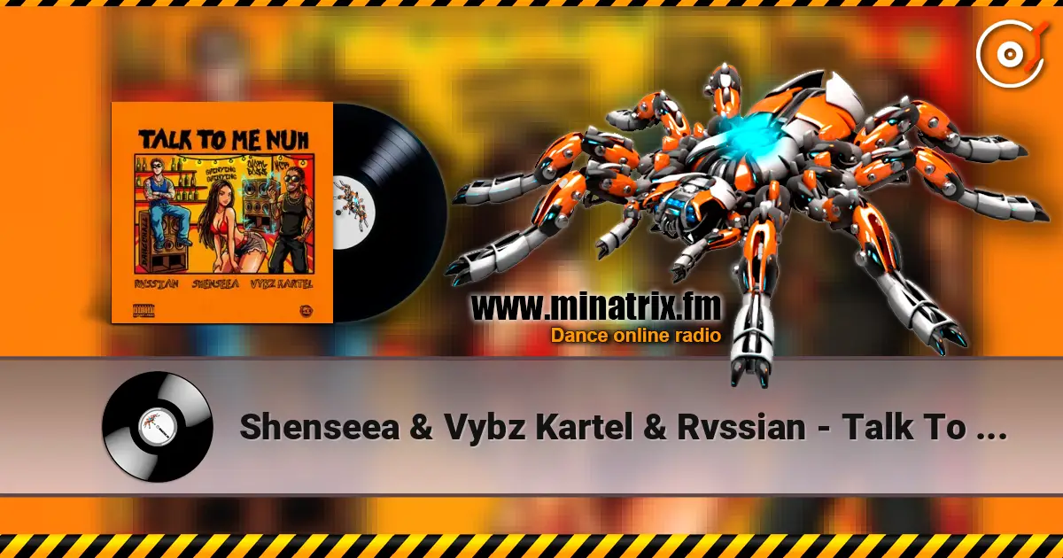 Shenseea & Vybz Kartel & Rvssian - Talk To Me Nuh жоғары сапада онлайн тыңдау | Minatrix.FM