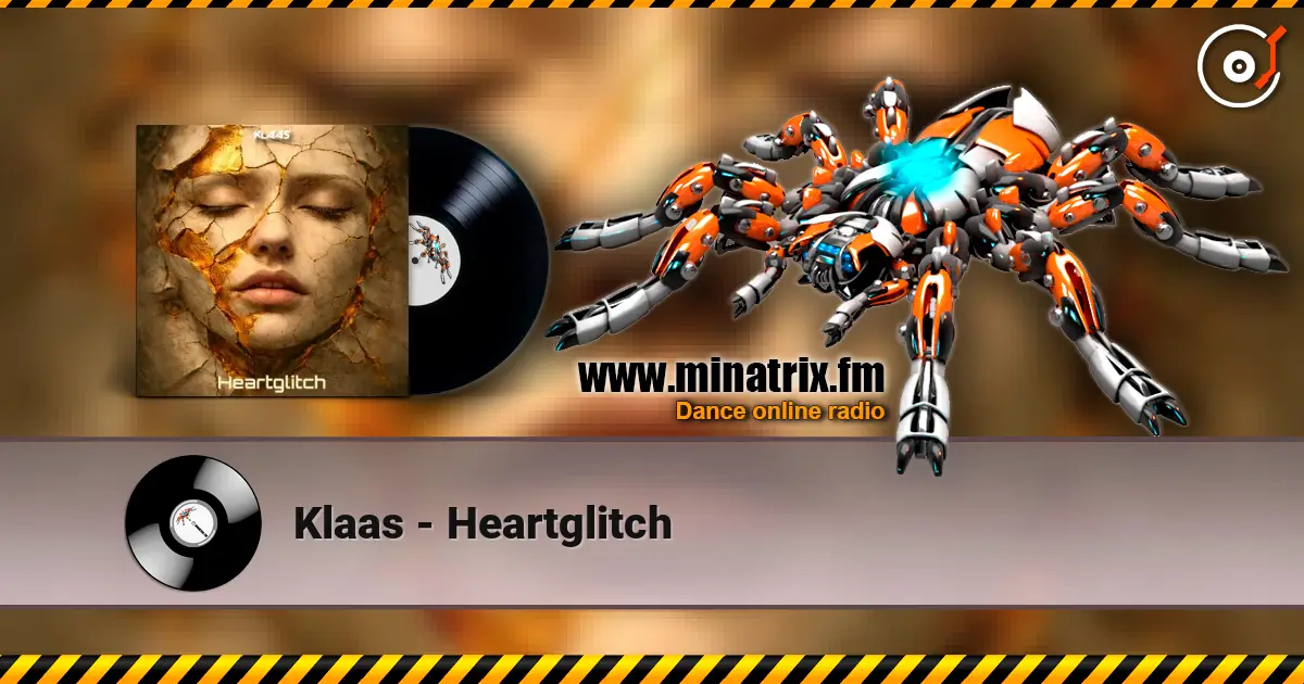 Klaas - Heartglitch жоғары сапада онлайн тыңдау | Minatrix.FM