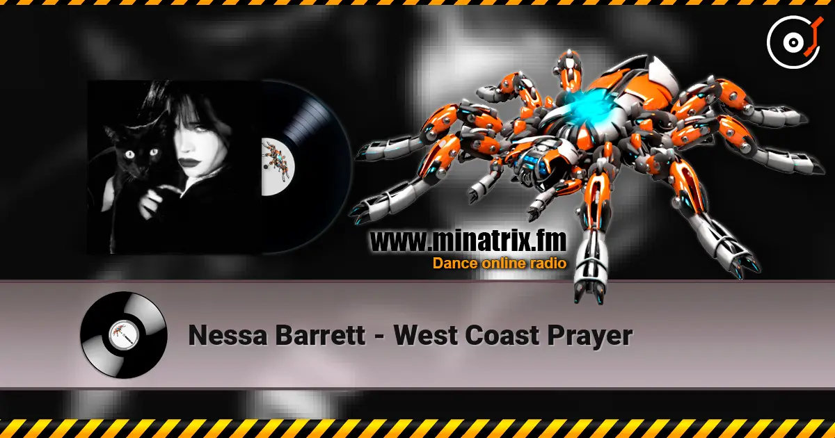 Nessa Barrett - West Coast Prayer жоғары сапада онлайн тыңдау | Minatrix.FM