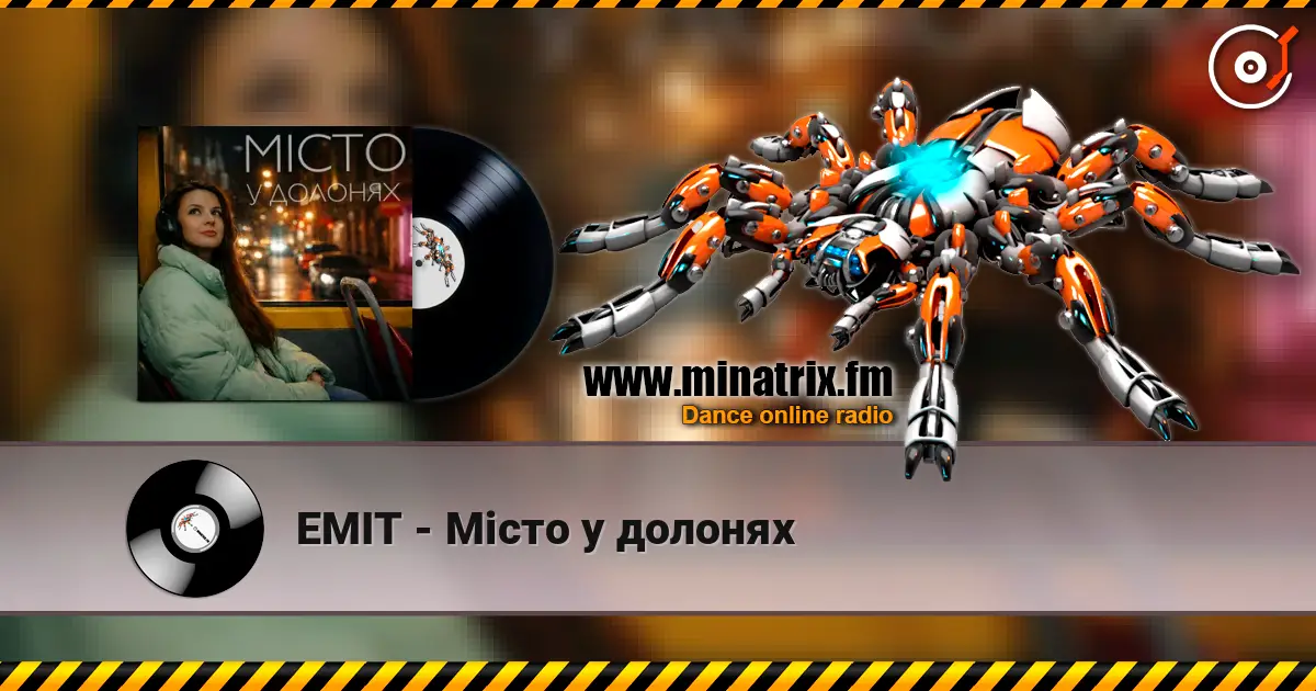 EMIT - Місто у долонях жоғары сапада онлайн тыңдау | Minatrix.FM