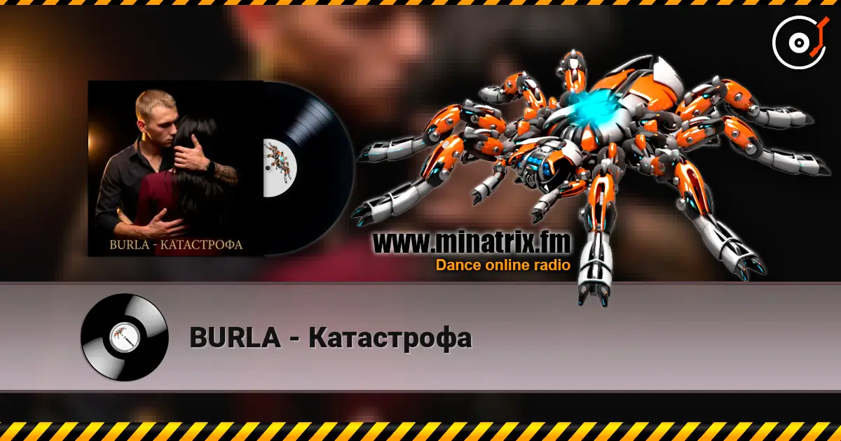 BURLA - Катастрофа жоғары сапада онлайн тыңдау | Minatrix.FM