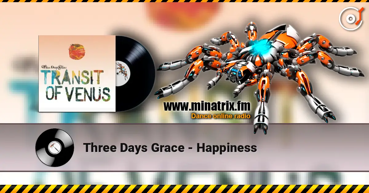 Three Days Grace - Happiness жоғары сапада онлайн тыңдау | Minatrix.FM