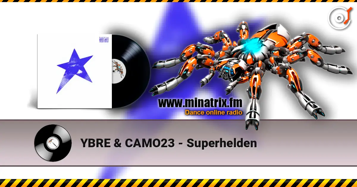 YBRE & CAMO23 - Superhelden жоғары сапада онлайн тыңдау | Minatrix.FM