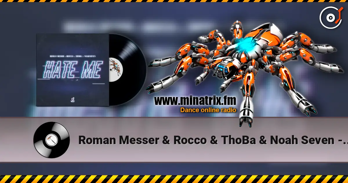 Roman Messer & Rocco & ThoBa & Noah Seven - Hate Me жоғары сапада онлайн тыңдау | Minatrix.FM