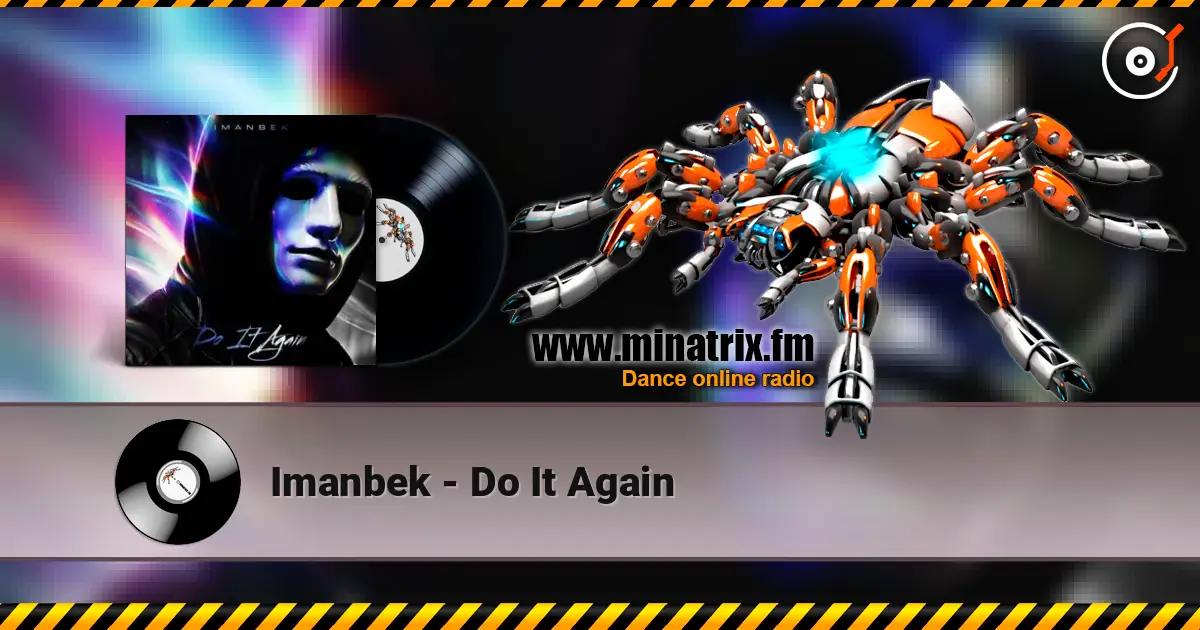 Imanbek - Do It Again жоғары сапада онлайн тыңдау | Minatrix.FM