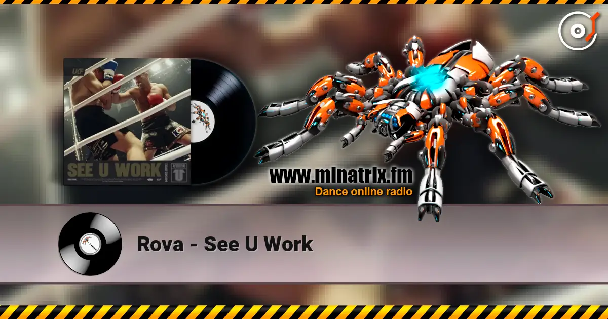 Rova - See U Work жоғары сапада онлайн тыңдау | Minatrix.FM