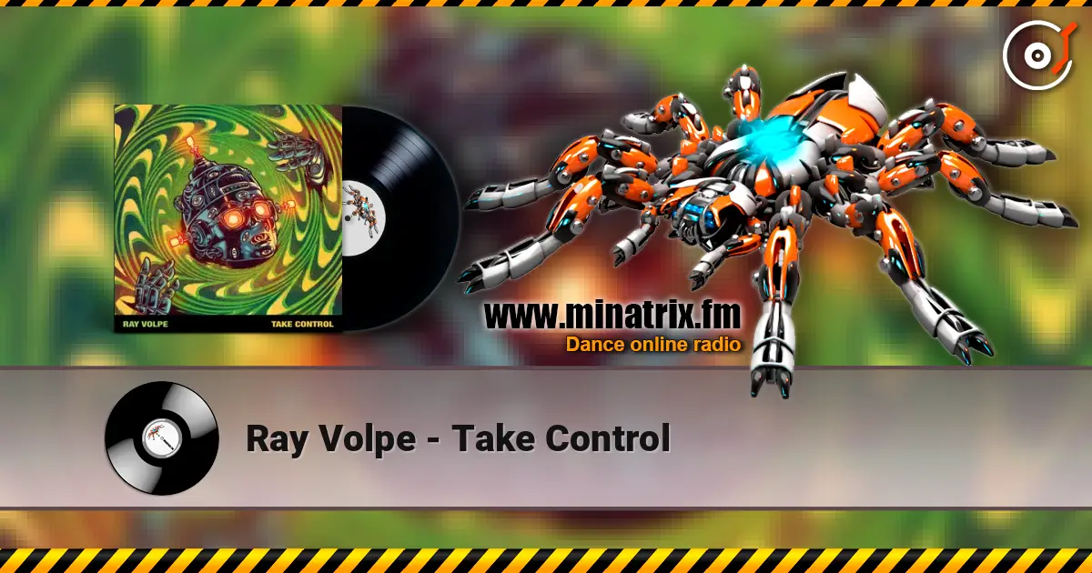 Ray Volpe - Take Control жоғары сапада онлайн тыңдау | Minatrix.FM
