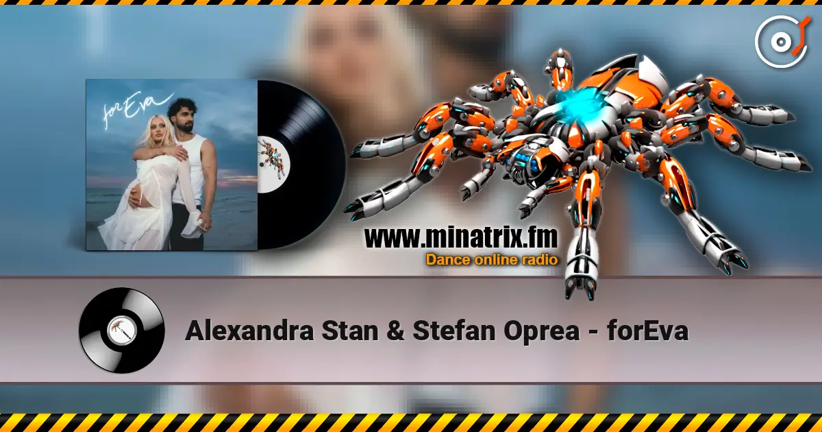 Alexandra Stan & Stefan Oprea - forEva жоғары сапада онлайн тыңдау | Minatrix.FM