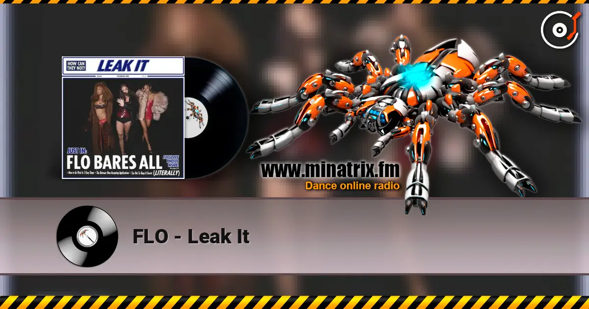 FLO - Leak It жоғары сапада онлайн тыңдау | Minatrix.FM