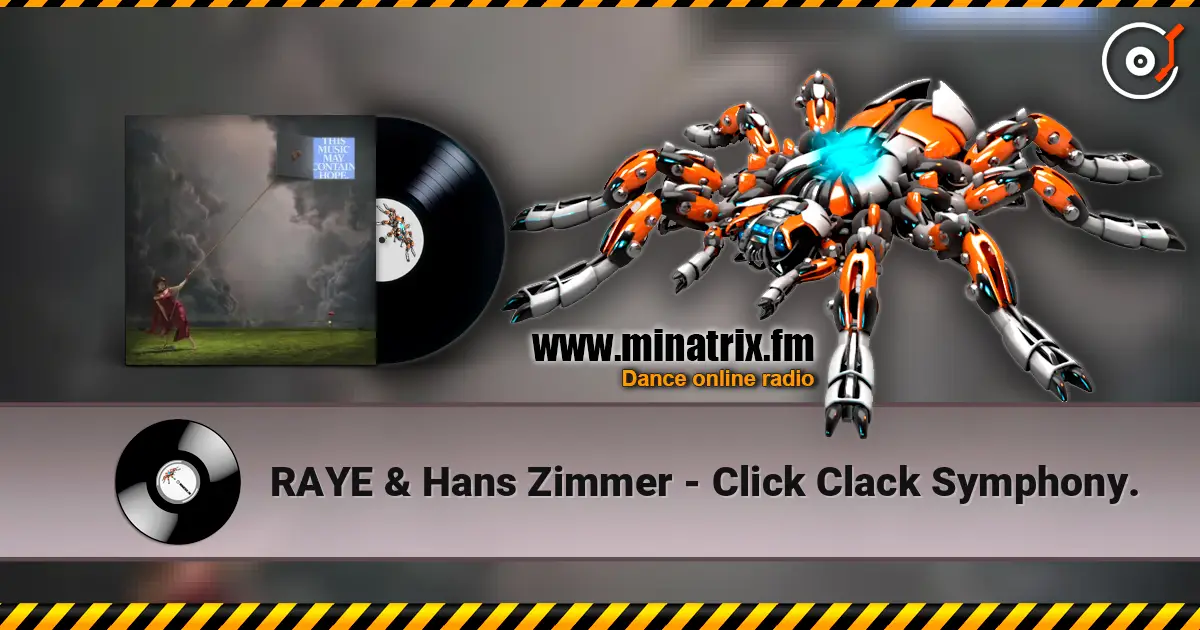 RAYE & Hans Zimmer - Click Clack Symphony. жоғары сапада онлайн тыңдау | Minatrix.FM
