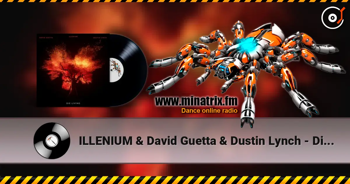 ILLENIUM & David Guetta & Dustin Lynch - Die Living жоғары сапада онлайн тыңдау | Minatrix.FM