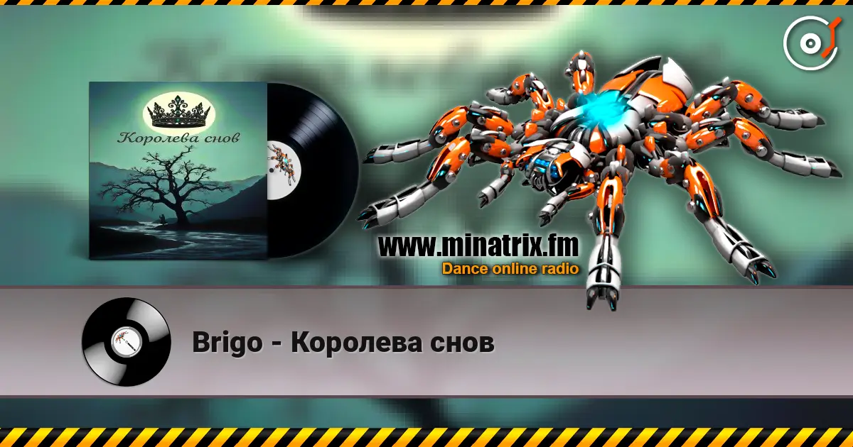 Brigo - Королева снов жоғары сапада онлайн тыңдау | Minatrix.FM
