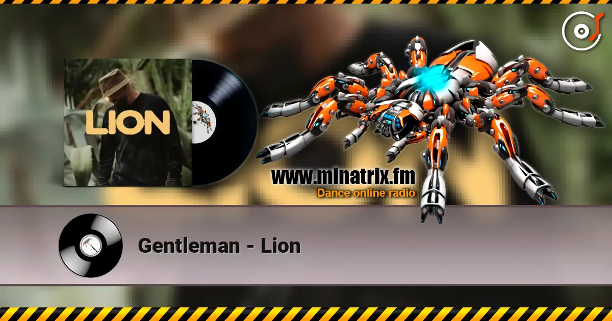 Gentleman - Lion жоғары сапада онлайн тыңдау | Minatrix.FM