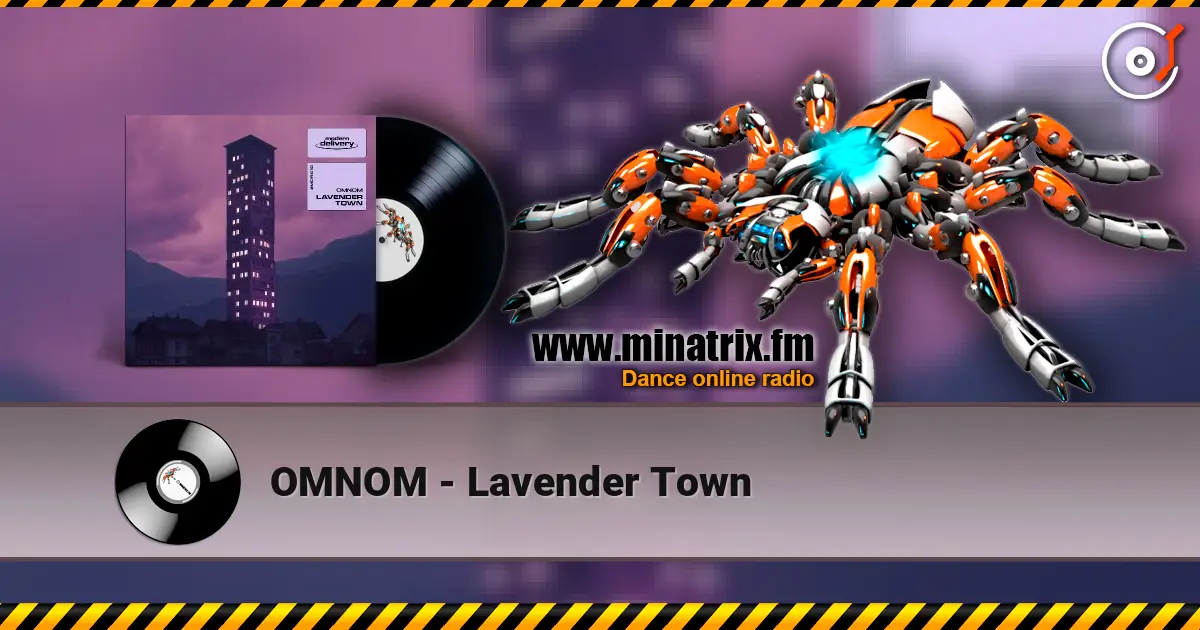OMNOM - Lavender Town жоғары сапада онлайн тыңдау | Minatrix.FM