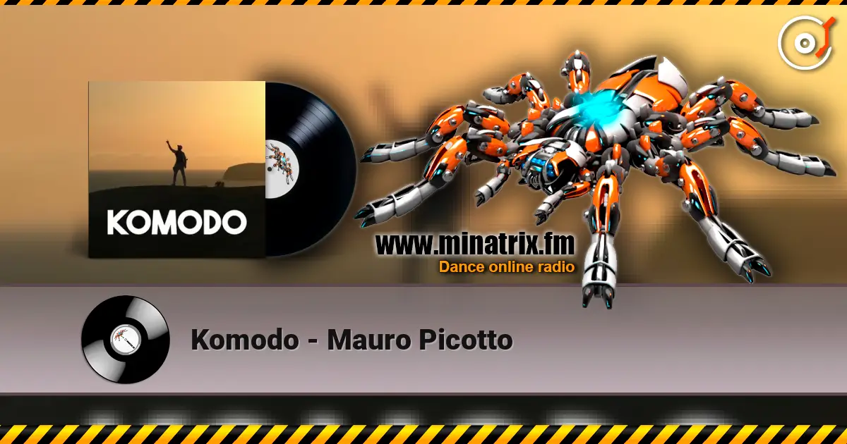 Komodo - Mauro Picotto жоғары сапада онлайн тыңдау | Minatrix.FM