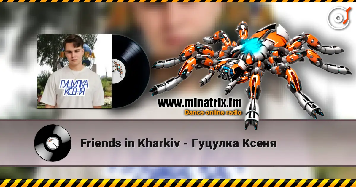 Friends in Kharkiv - Гуцулка Ксеня жоғары сапада онлайн тыңдау | Minatrix.FM