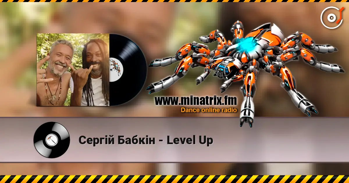 Сергій Бабкін - Level Up жоғары сапада онлайн тыңдау | Minatrix.FM