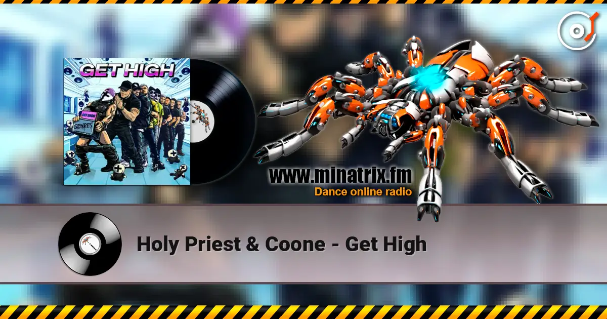 Holy Priest & Coone - Get High жоғары сапада онлайн тыңдау | Minatrix.FM