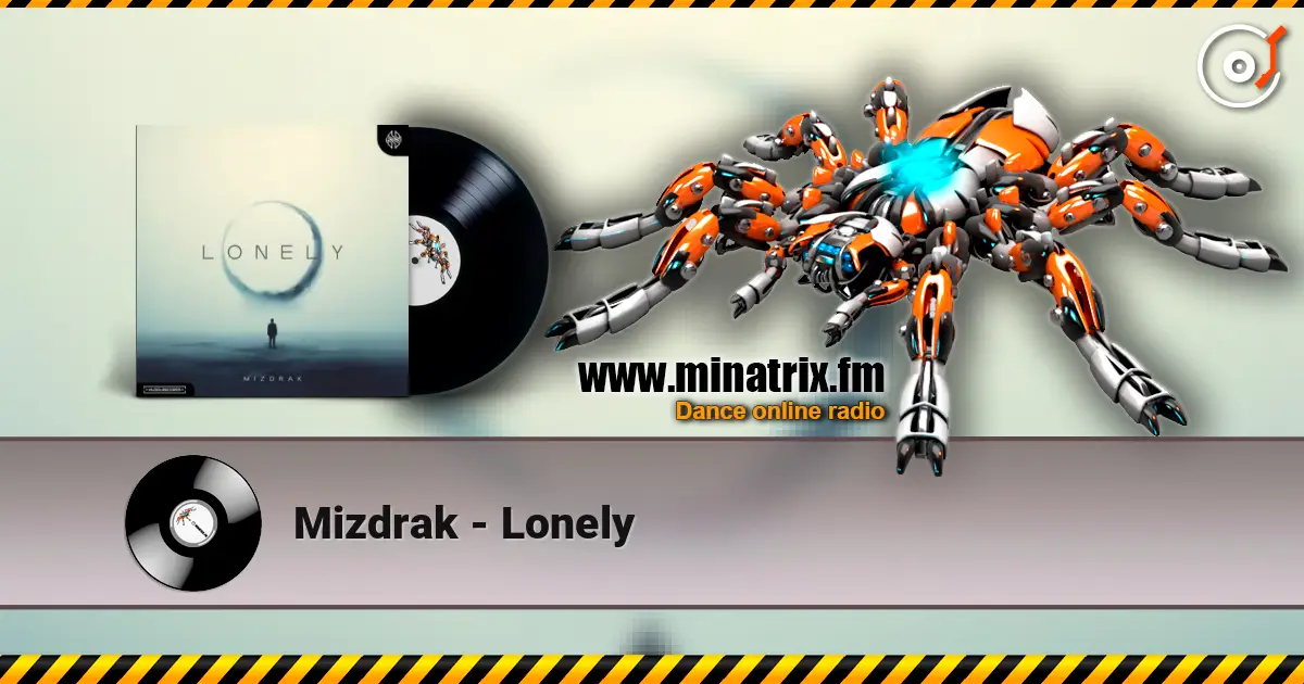 Mizdrak - Lonely жоғары сапада онлайн тыңдау | Minatrix.FM