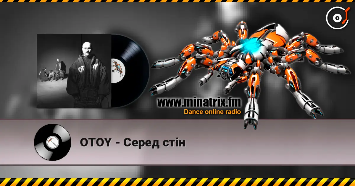OTOY - Серед стін жоғары сапада онлайн тыңдау | Minatrix.FM