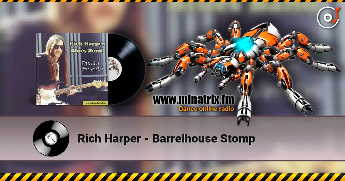 Rich Harper - Barrelhouse Stomp жоғары сапада онлайн тыңдау | Minatrix.FM