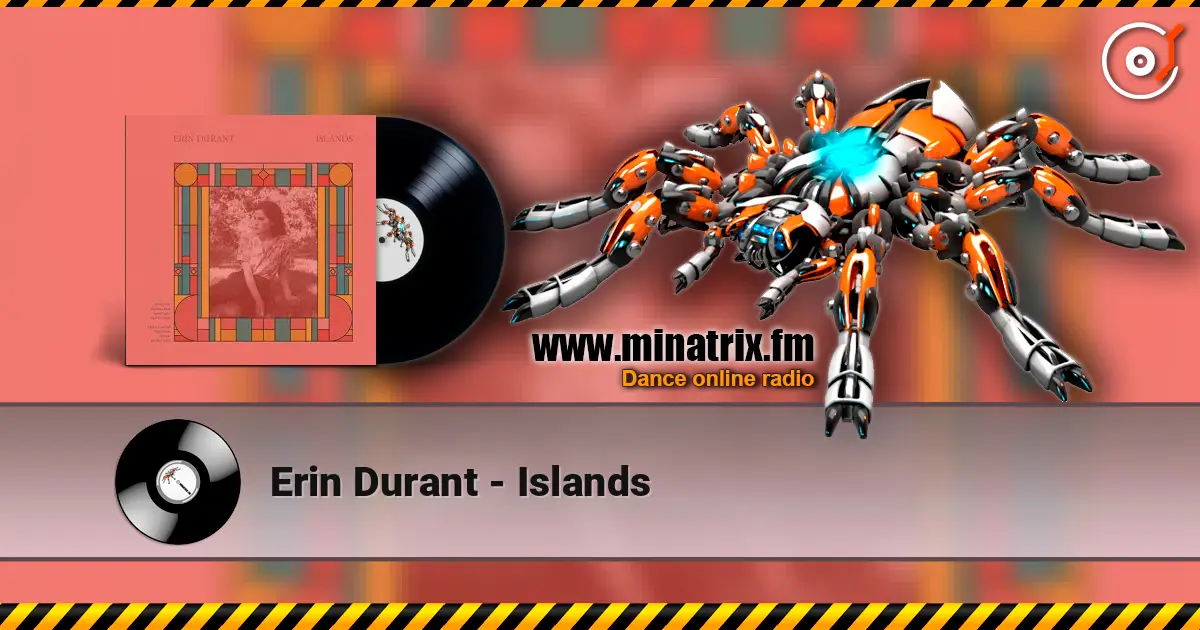 Erin Durant - Islands жоғары сапада онлайн тыңдау | Minatrix.FM