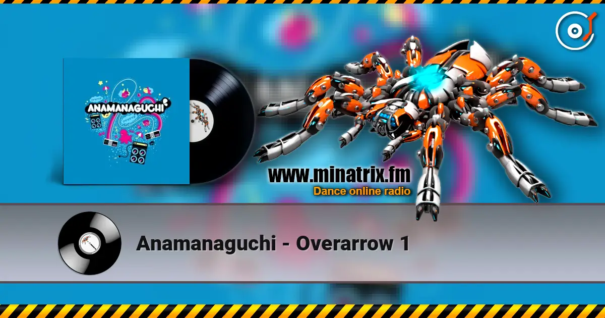 Anamanaguchi - Overarrow 1 жоғары сапада онлайн тыңдау | Minatrix.FM