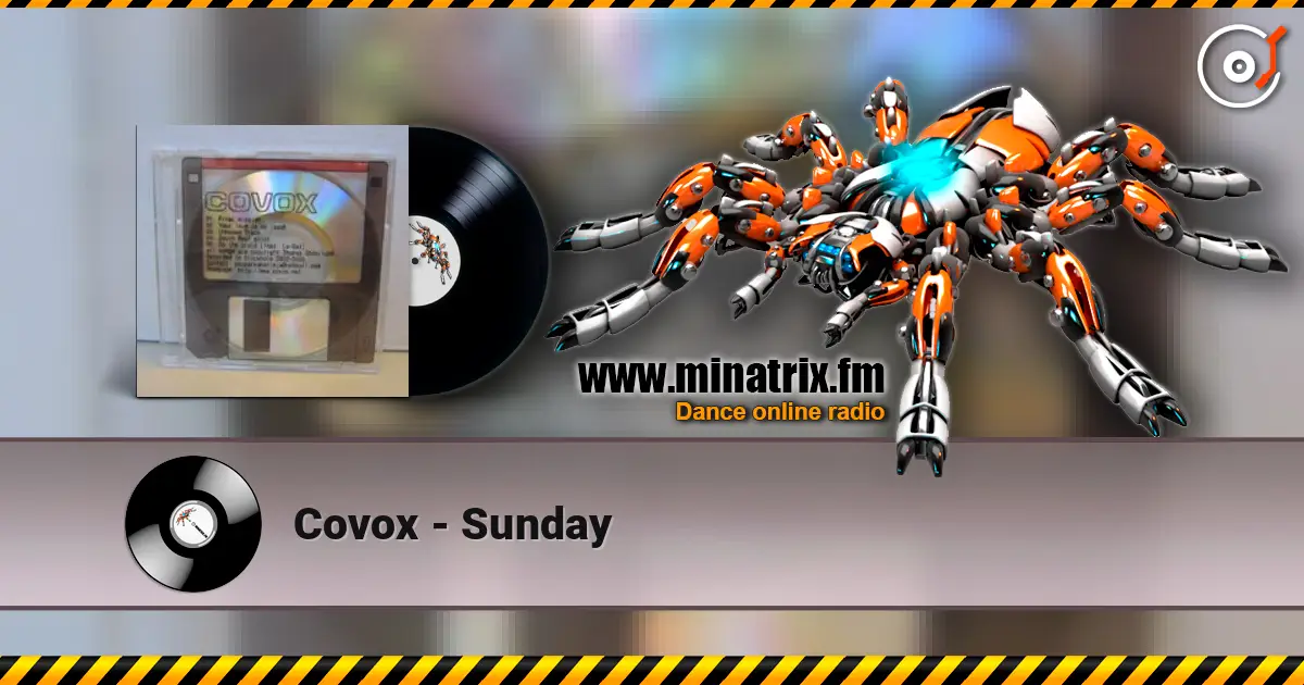Covox - Sunday слухати онлайн у високій якості | Minatrix.FM