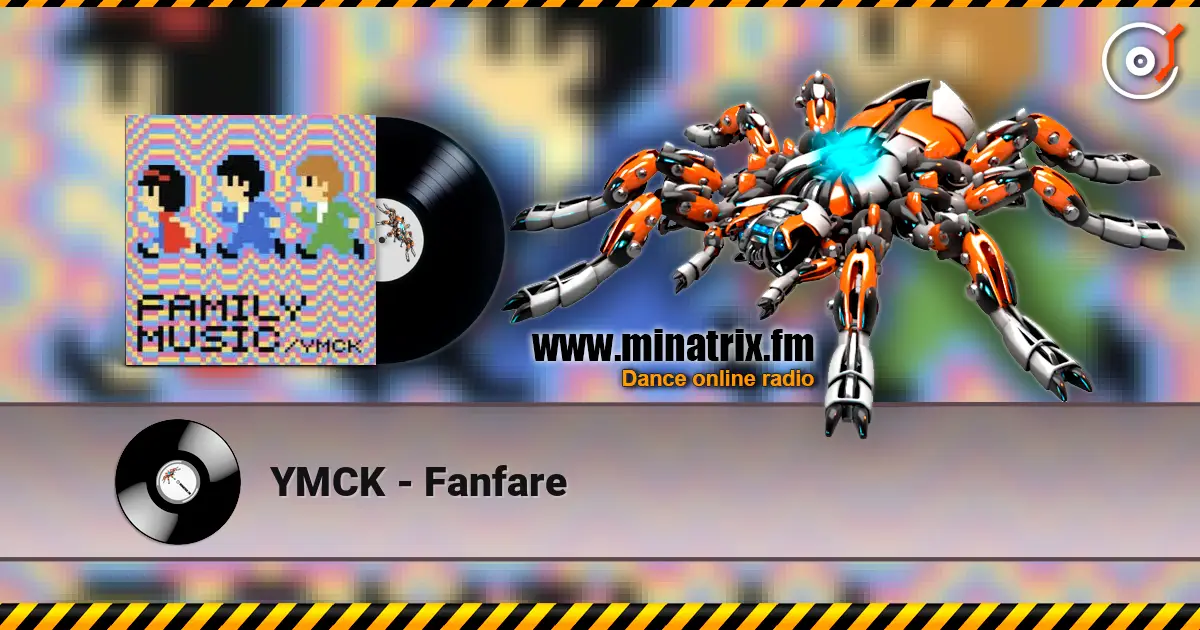 YMCK - Fanfare жоғары сапада онлайн тыңдау | Minatrix.FM