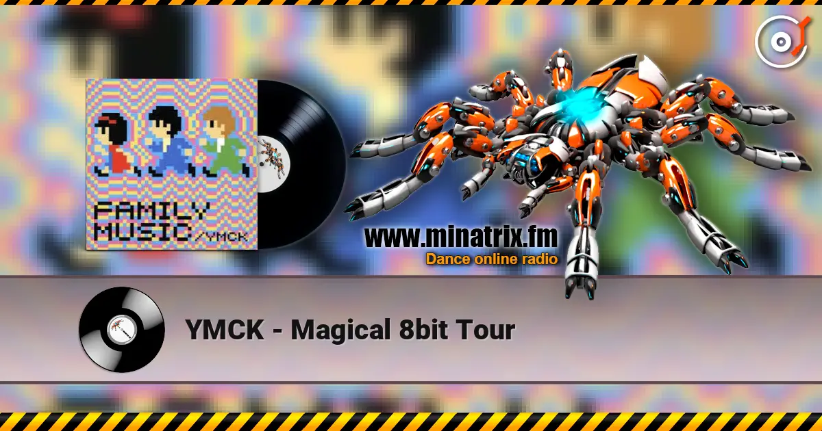 YMCK - Magical 8bit Tour жоғары сапада онлайн тыңдау | Minatrix.FM
