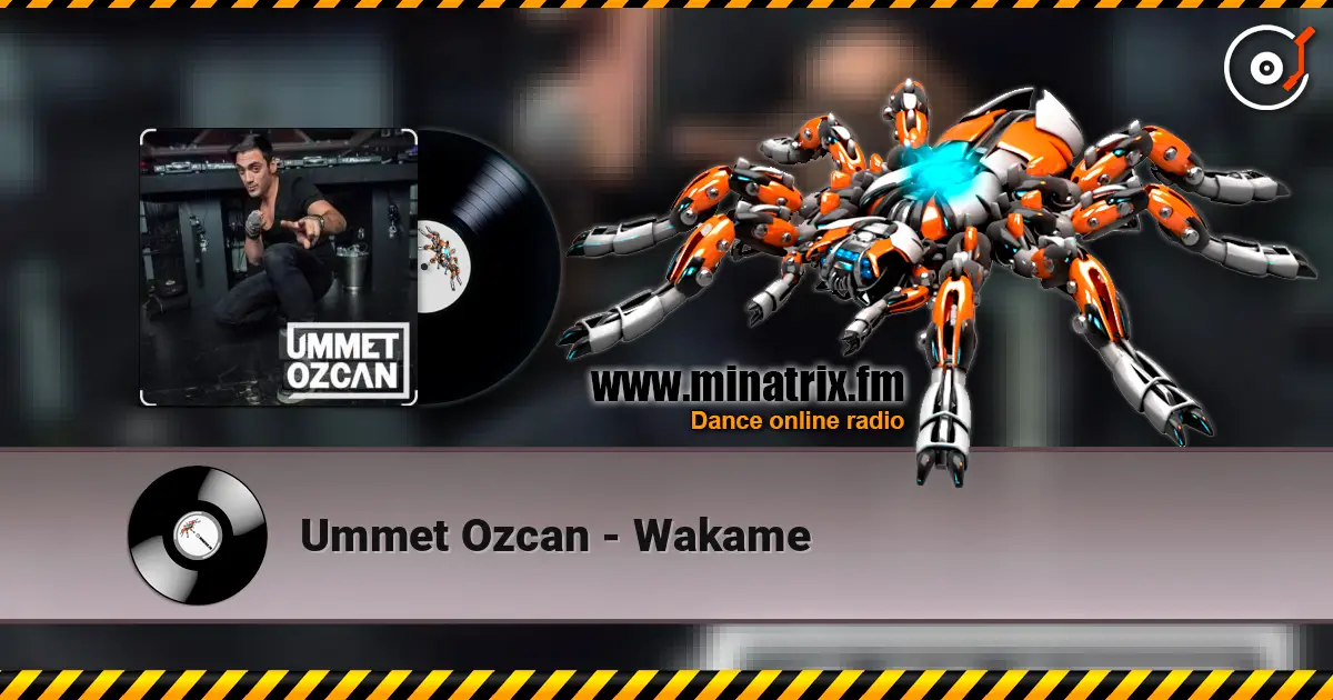 Ummet Ozcan - Wakame жоғары сапада онлайн тыңдау | Minatrix.FM