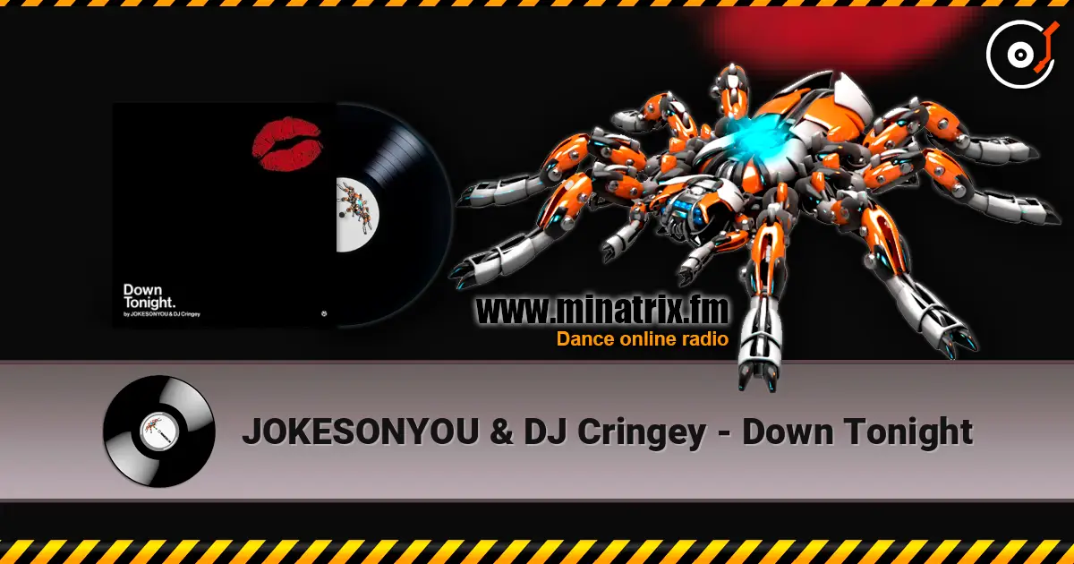 JOKESONYOU & DJ Cringey - Down Tonight жоғары сапада онлайн тыңдау | Minatrix.FM