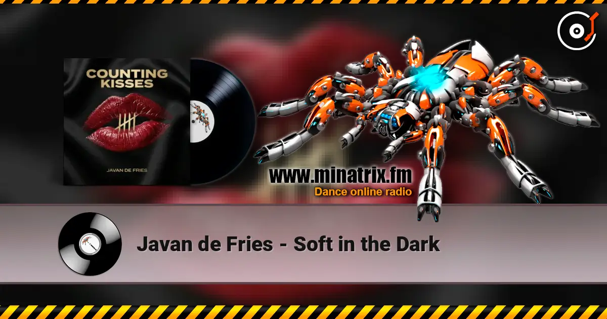 Javan de Fries - Soft in the Dark жоғары сапада онлайн тыңдау | Minatrix.FM