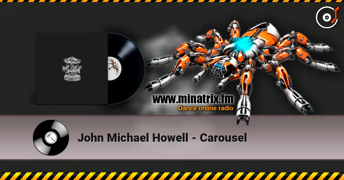 John Michael Howell - Carousel жоғары сапада онлайн тыңдау | Minatrix.FM