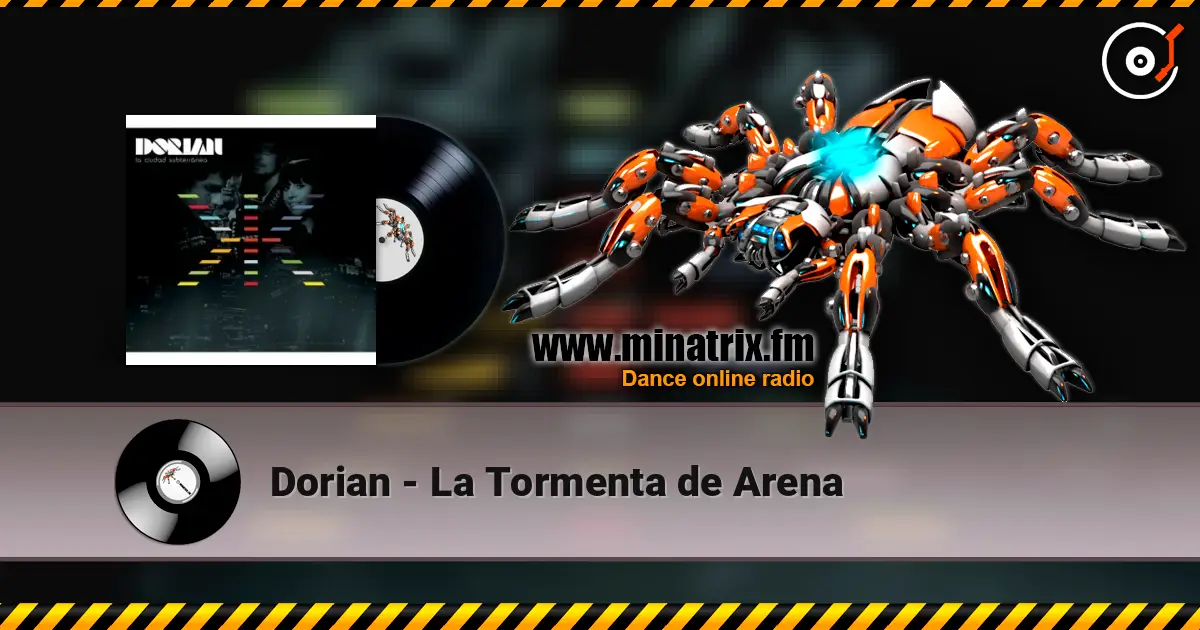 Dorian - La Tormenta de Arena жоғары сапада онлайн тыңдау | Minatrix.FM