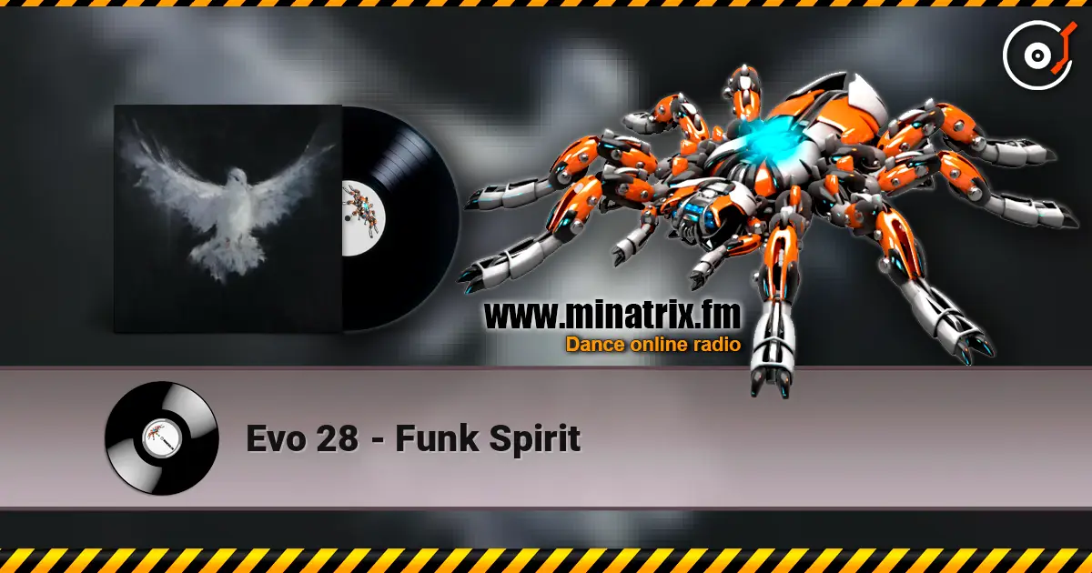 Evo 28 - Funk Spirit жоғары сапада онлайн тыңдау | Minatrix.FM