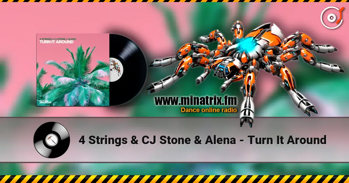 4 Strings & CJ Stone & Alena - Turn It Around жоғары сапада онлайн тыңдау | Minatrix.FM