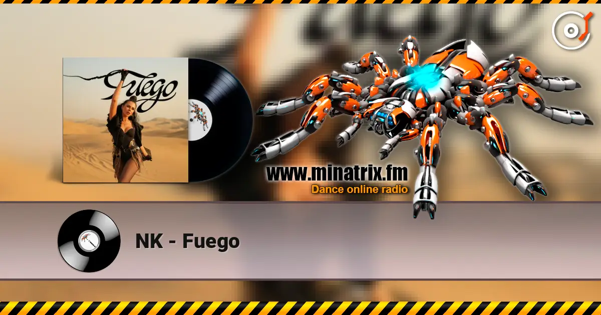 NK - Fuego жоғары сапада онлайн тыңдау | Minatrix.FM