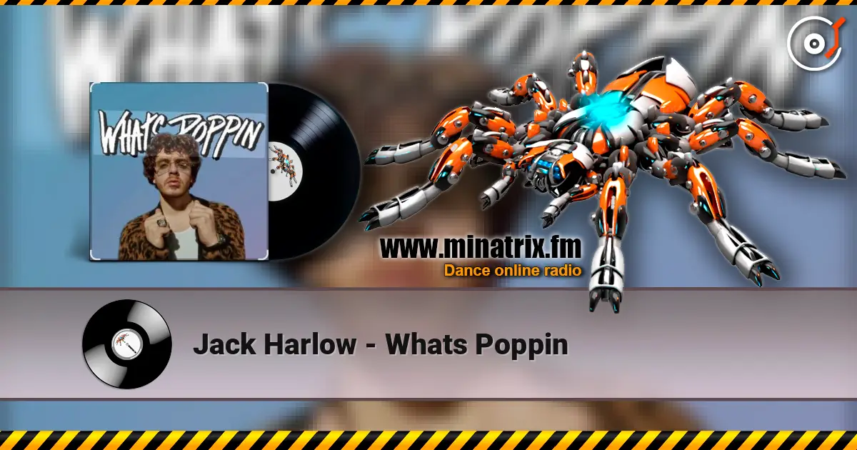 Jack Harlow - Whats Poppin жоғары сапада онлайн тыңдау | Minatrix.FM