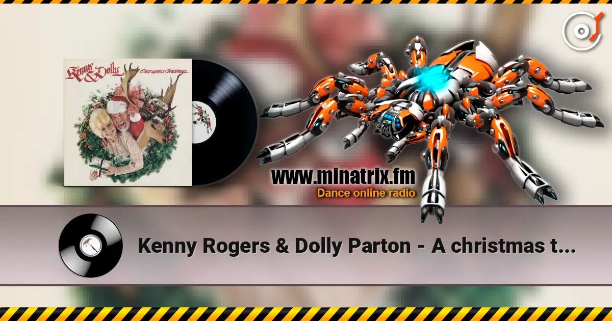 Kenny Rogers & Dolly Parton - A christmas to remember жоғары сапада онлайн тыңдау | Minatrix.FM