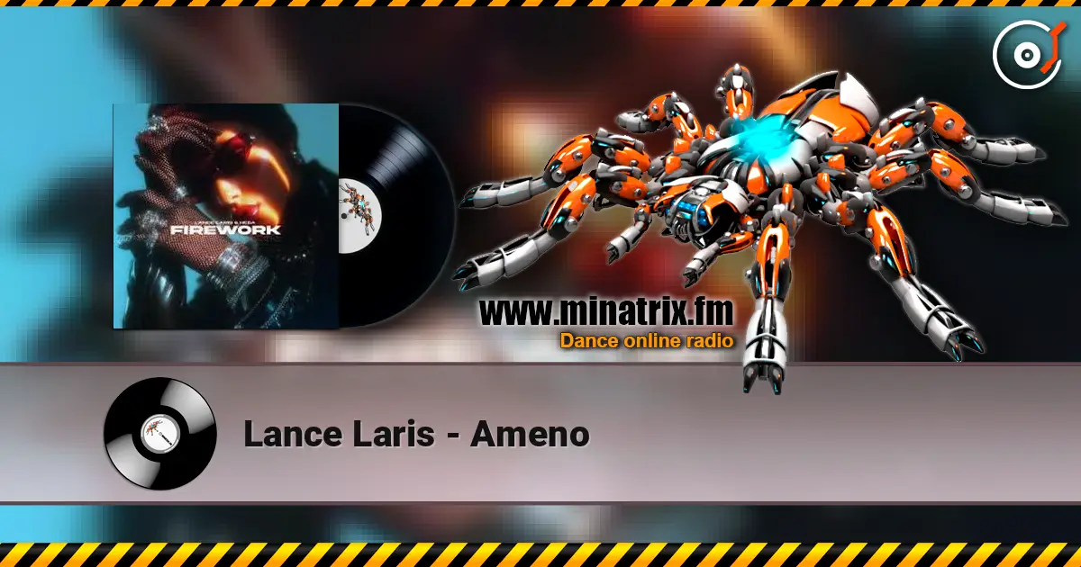 Lance Laris - Ameno жоғары сапада онлайн тыңдау | Minatrix.FM