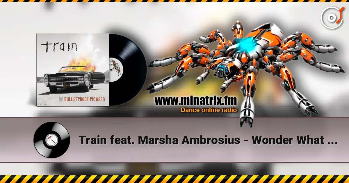 Train feat. Marsha Ambrosius - Wonder What You're Doing For The Rest Of Your Life жоғары сапада онлайн тыңдау | Minatrix.FM