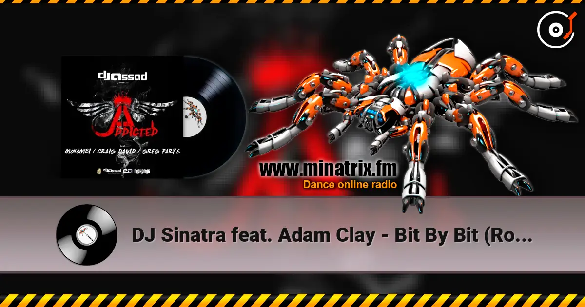DJ Sinatra feat. Adam Clay - Bit By Bit (Rosario Curro & Double Face Radio Mix) жоғары сапада онлайн тыңдау | Minatrix.FM