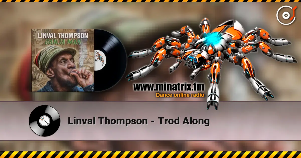 Linval Thompson - Trod Along жоғары сапада онлайн тыңдау | Minatrix.FM