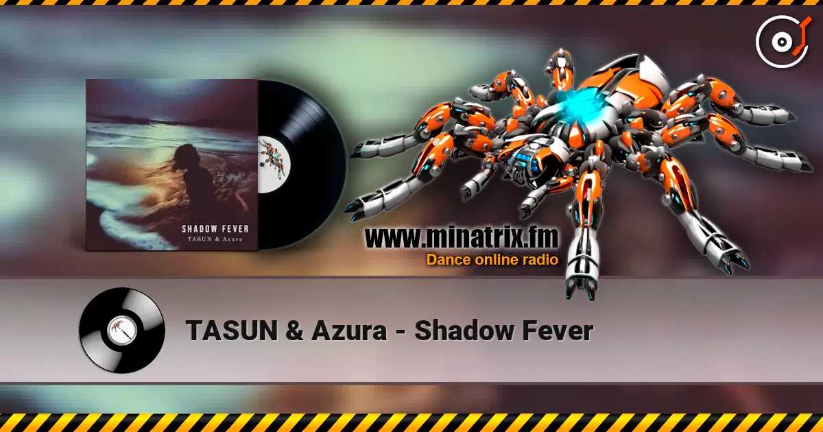 TASUN & Azura - Shadow Fever жоғары сапада онлайн тыңдау | Minatrix.FM